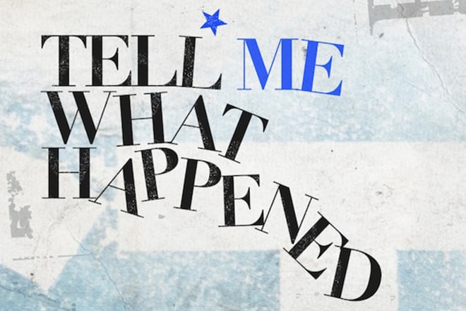 Tell Me What Happened Podcast Imagery