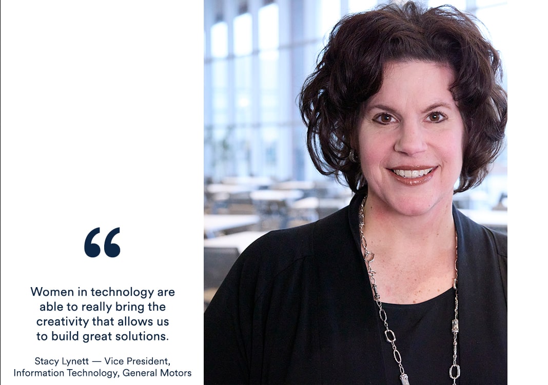 Stacy Lynett the Vice President of Information Technology for General Motors
