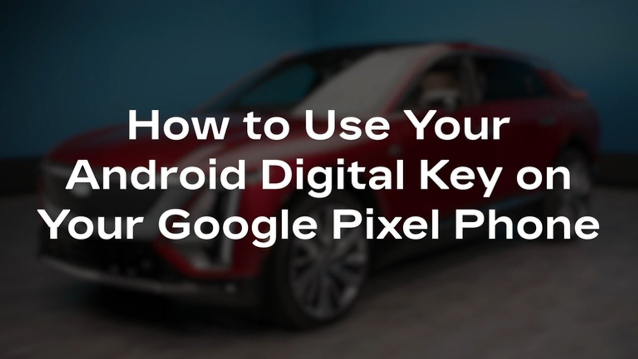 Text reads, "How to Use Your Android Digital Key on Your Google Pixel Phone" over a blurred red cadillac vehicle.